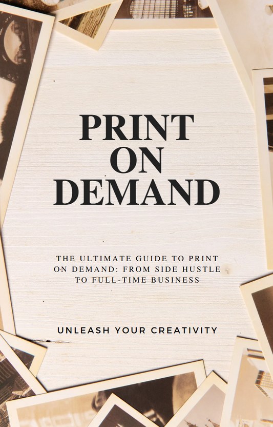 Print on Demand (POD) Guide